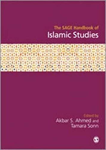  Akbar S. Ahmed, The SAGE Handbook of Islamic Studies