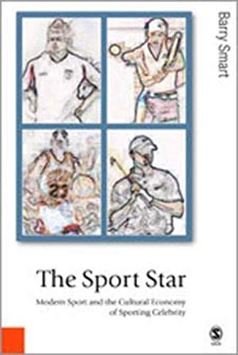 Beispielbild fr The Sport Star: Modern Sport and the Cultural Economy of Sporting Celebrity (Published in association with Theory, Culture & Society) zum Verkauf von WorldofBooks
