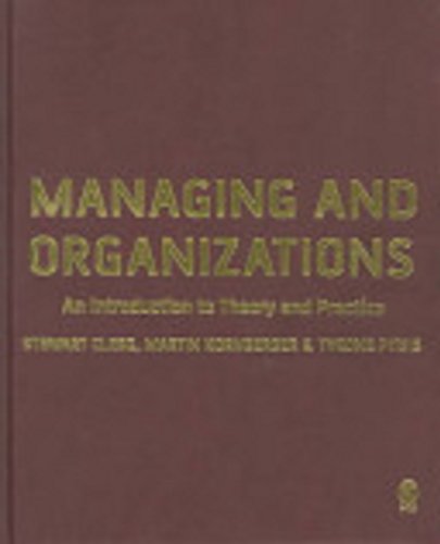 9780761943884: Managing and Organizations: An Introduction to Theory and Practice