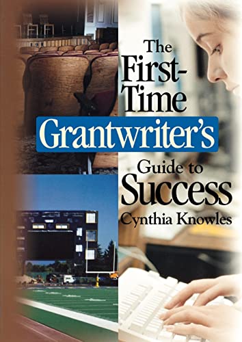 Stock image for The First-Time Grantwriter's Guide to Success for sale by Better World Books