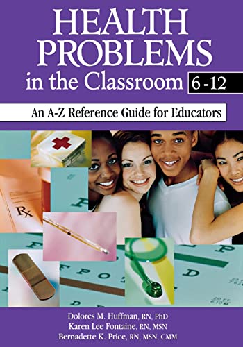 Imagen de archivo de Health Problems in the Classroom 6-12: An A-Z Reference Guide for Educators a la venta por ThriftBooks-Atlanta
