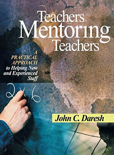 Beispielbild fr Teachers Mentoring Teachers: A Practical Approach to Helping New and Experienced Staff zum Verkauf von mountain
