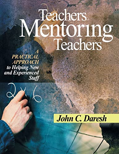Beispielbild fr Teachers Mentoring Teachers: A Practical Approach to Helping New and Experienced Staff zum Verkauf von -OnTimeBooks-