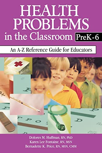 Beispielbild fr Health Problems in the Classroom Prek-6: An A-Z Reference Guide for Educators zum Verkauf von Revaluation Books