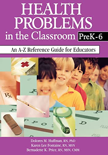 Beispielbild fr Health Problems in the Classroom PreK-6 : An a-Z Reference Guide for Educators zum Verkauf von Better World Books