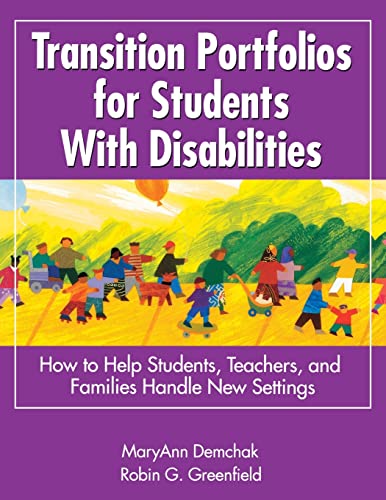 Stock image for Transition Portfolios for Students with Disabilities: How to Help Students, Teachers, and Families Handle New Settings for sale by ThriftBooks-Dallas