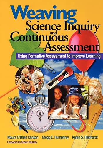 Stock image for Weaving Science Inquiry and Continuous Assessment: Using Formative Assessment to Improve Learning for sale by Booksavers of MD