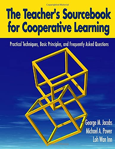 9780761946090: The Teacher's Sourcebook for Cooperative Learning: Practical Techniques, Basic Principles, and Frequently Asked Questions