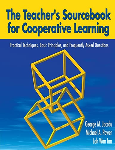 9780761946090: The Teacher's Sourcebook for Cooperative Learning: Practical Techniques, Basic Principles, and Frequently Asked Questions