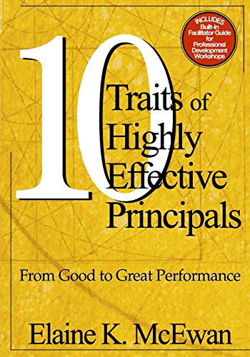 Beispielbild fr Ten Traits of Highly Effective Principals : From Good to Great Performance zum Verkauf von Better World Books