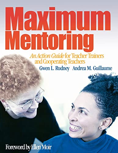 Stock image for Maximum Mentoring: An Action Guide for Teacher Trainers and Cooperating Teachers for sale by HPB-Red