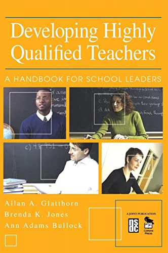 Beispielbild fr Developing Highly Qualified Teachers: A Handbook for School Leaders zum Verkauf von Lucky's Textbooks