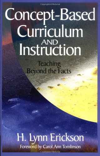 9780761946403: Concept-Based Curriculum and Instruction: Teaching Beyond the Facts (Concept-Based Curriculum and Instruction Series)