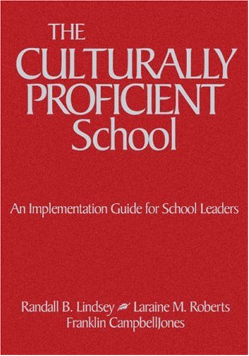 9780761946816: The Culturally Proficient School: An Implementation Guide for School Leaders