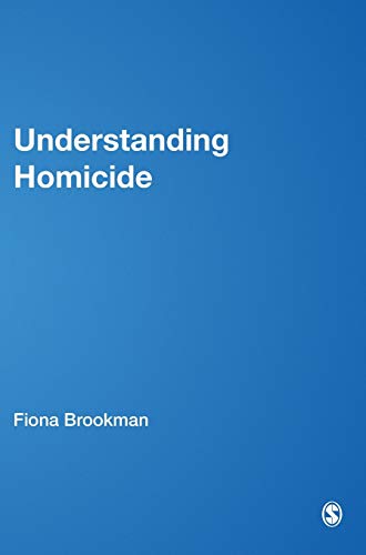 9780761947547: Understanding Homicide