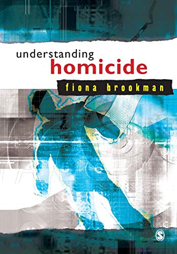 9780761947554: Understanding Homicide: A Critical Introduction
