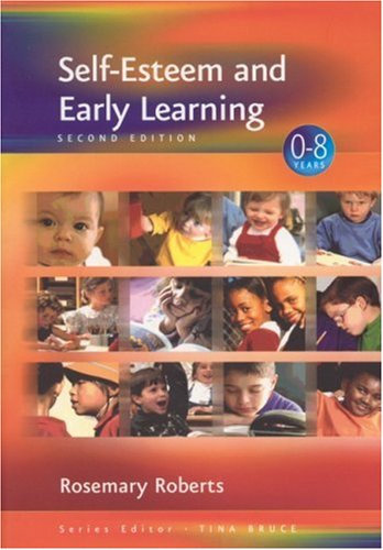 9780761948735: Self-Esteem and Early Learning (Zero to Eight)
