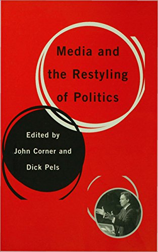 9780761949206: Media and the Restyling of Politics: Consumerism, Celebrity and Cynicism