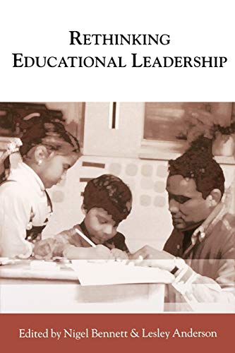 Imagen de archivo de Rethinking Educational Leadership: Challenging the Conventions (Published in association with the British Educational Leadership and Management Society) a la venta por WorldofBooks