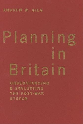 Imagen de archivo de Planning in Britain: Understanding and Evaluating the Post-War System a la venta por Phatpocket Limited