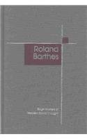 Imagen de archivo de Roland Barthes (SAGE Masters of Modern Social Thought Series) a la venta por Revaluation Books