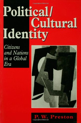 9780761950257: Political/Cultural Identity: Citizens and Nations in a Global Era