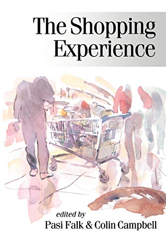 9780761950677: The Shopping Experience: 52 (Published in association with Theory, Culture & Society)