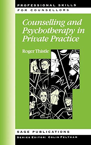 9780761951056: Counselling and Psychotherapy in Private Practice (Professional Skills for Counsellors Series)