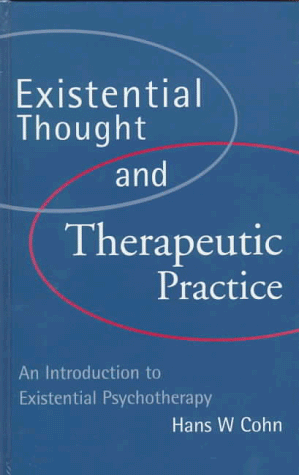 9780761951087: Existential Thought and Therapeutic Practice: An Introduction to Existential Psychotherapy