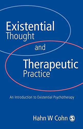 Stock image for Existential Thought and Therapeutic Practice: An Introduction to Existential Psychotherapy for sale by WorldofBooks