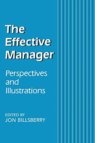 Imagen de archivo de The Effective Manager: Perspectives and Illustrations (Published in association with The Open University) a la venta por AwesomeBooks