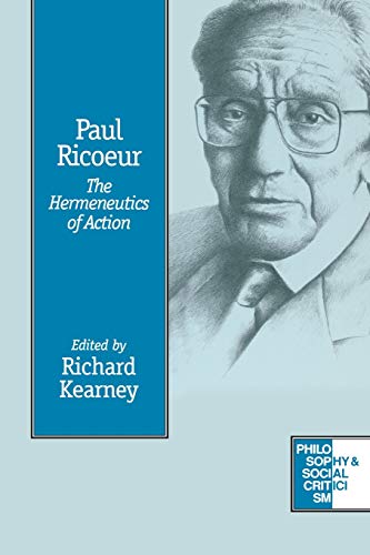 Imagen de archivo de Paul Ricoeur: The Hermeneutics of Action (Philosophy and Social Criticism series) a la venta por Chiron Media