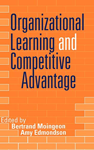 Stock image for Organizational Learning and Competitive Advantage for sale by Phatpocket Limited