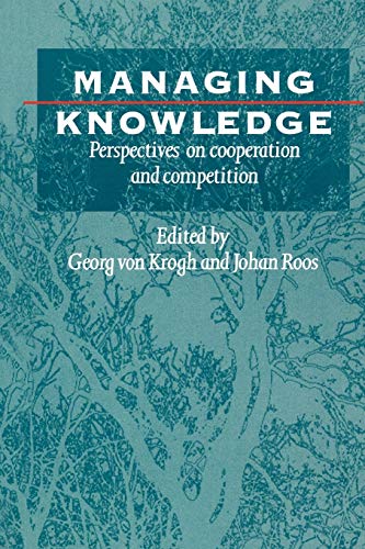 Beispielbild fr Managing Knowledge: Perspectives on Cooperation and Competition zum Verkauf von ThriftBooks-Atlanta