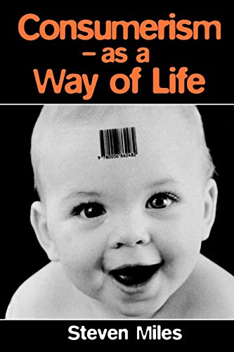 Beispielbild fr Consumerism: As a Way of Life zum Verkauf von WorldofBooks