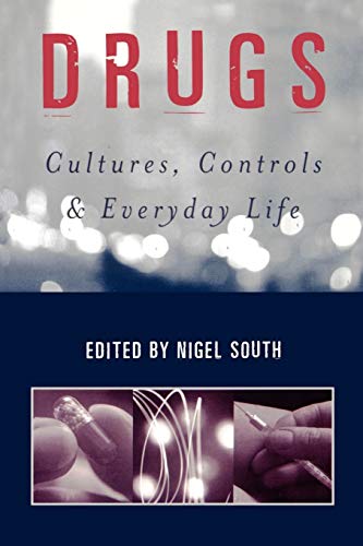Beispielbild fr Drugs: Cultures, Controls and Everyday Life zum Verkauf von WorldofBooks