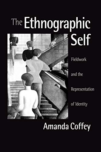 Stock image for The Ethnographic Self: Fieldwork and the Representation of Identity for sale by Jaycey Books