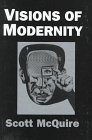 9780761953005: Visions of Modernity: Representation, Memory, Time and Space in the Age of the Cinema