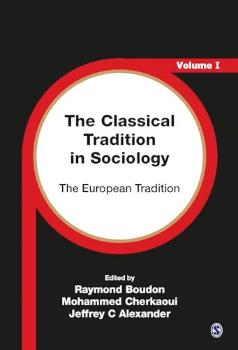 9780761953241: The Classical Tradition in Sociology: The European Tradition