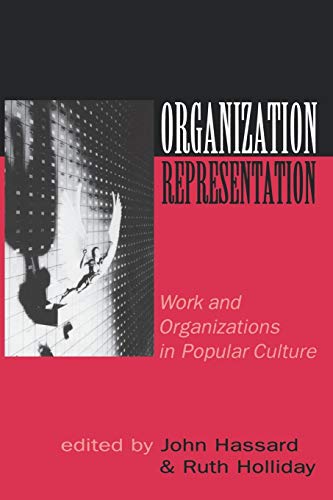 Stock image for Organization-Representation : Work and Organizations in Popular Culture for sale by Better World Books