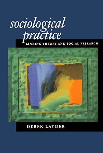 Sociological Practice: Linking Theory and Social Research