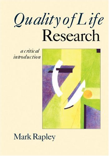Quality of Life Research: A Critical Introduction (Hardcover) - Mark Rapley