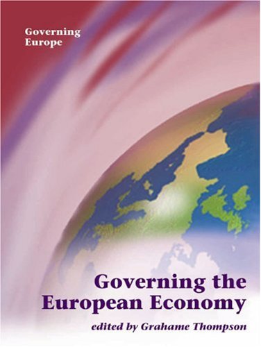 Stock image for Governing the European Economy (Governing Europe Series) for sale by Ergodebooks