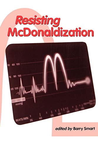 Stock image for Resisting Mcdonaldization for sale by Better World Books