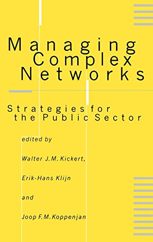 Stock image for Managing Complex Networks: Strategies for the Public Sector for sale by Phatpocket Limited