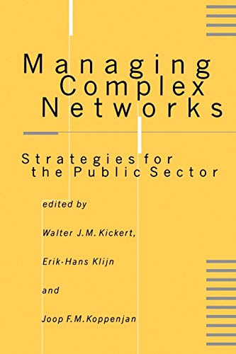 Imagen de archivo de Managing Complex Networks: Strategies for the Public Sector a la venta por WorldofBooks