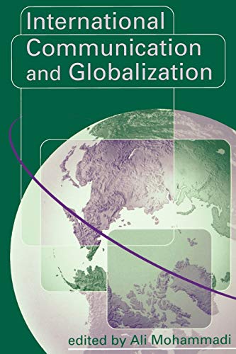 Stock image for International Communication and Globalization : A Critical Introduction for sale by Better World Books