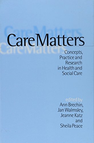 Imagen de archivo de Care Matters: Concepts, Practice and Research in Health and Social Care a la venta por Anybook.com
