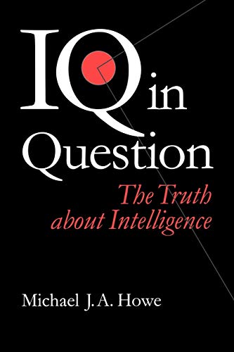 Imagen de archivo de IQ in Question: The Truth about Intelligence (Sage Communications in Society]) a la venta por WorldofBooks