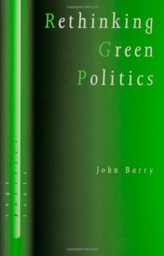 9780761956051: Rethinking Green Politics: Nature, Virtue and Progress (SAGE Politics Texts series)